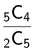 A LaTex expression showing \frac{ sub 5 \text{C} sub 4 }{ sub 2 \text{C} sub 5 }