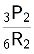 A LaTex expression showing \frac{ sub 3 \text{P} sub 2 }{ sub 6 \text{R} sub 2 }