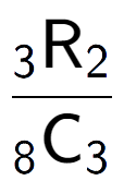 A LaTex expression showing \frac{ sub 3 \text{R} sub 2 }{ sub 8 \text{C} sub 3 }