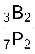 A LaTex expression showing \frac{ sub 3 \text{B} sub 2 }{ sub 7 \text{P} sub 2 }