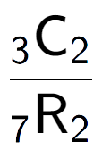 A LaTex expression showing \frac{ sub 3 \text{C} sub 2 }{ sub 7 \text{R} sub 2 }