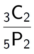A LaTex expression showing \frac{ sub 3 \text{C} sub 2 }{ sub 5 \text{P} sub 2 }
