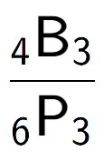 A LaTex expression showing \frac{ sub 4 \text{B} sub 3 }{ sub 6 \text{P} sub 3 }