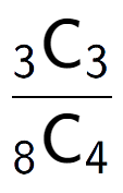 A LaTex expression showing \frac{ sub 3 \text{C} sub 3 }{ sub 8 \text{C} sub 4 }