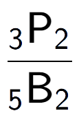 A LaTex expression showing \frac{ sub 3 \text{P} sub 2 }{ sub 5 \text{B} sub 2 }