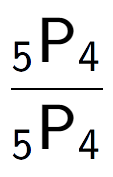 A LaTex expression showing \frac{ sub 5 \text{P} sub 4 }{ sub 5 \text{P} sub 4 }