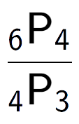 A LaTex expression showing \frac{ sub 6 \text{P} sub 4 }{ sub 4 \text{P} sub 3 }
