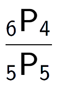 A LaTex expression showing \frac{ sub 6 \text{P} sub 4 }{ sub 5 \text{P} sub 5 }