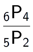 A LaTex expression showing \frac{ sub 6 \text{P} sub 4 }{ sub 5 \text{P} sub 2 }
