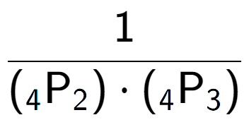 A LaTex expression showing 1 over ({ sub 4 \text{P sub 2 }) times ({ sub 4 \text{P} sub 3 })}