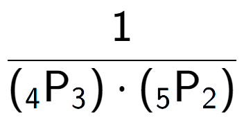 A LaTex expression showing 1 over ({ sub 4 \text{P sub 3 }) times ({ sub 5 \text{P} sub 2 })}