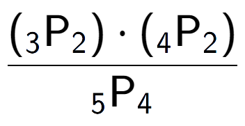 A LaTex expression showing \frac{({ sub 3 \text{P} sub 2 }) times ({ sub 4 \text{P} sub 2 })}{ sub 5 \text{P} sub 4 }