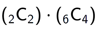 A LaTex expression showing ({ sub 2 \text{C} sub 2 }) times ({ sub 6 \text{C} sub 4 })