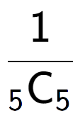 A LaTex expression showing 1 over sub 5 \text{C sub 5 }