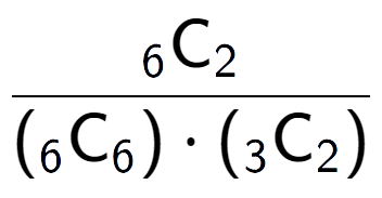 A LaTex expression showing \frac{ sub 6 \text{C} sub 2 }{({ sub 6 \text{C} sub 6 }) times ({ sub 3 \text{C} sub 2 })}