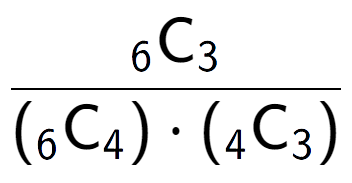 A LaTex expression showing \frac{ sub 6 \text{C} sub 3 }{({ sub 6 \text{C} sub 4 }) times ({ sub 4 \text{C} sub 3 })}