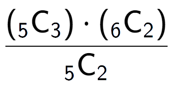 A LaTex expression showing \frac{({ sub 5 \text{C} sub 3 }) times ({ sub 6 \text{C} sub 2 })}{ sub 5 \text{C} sub 2 }