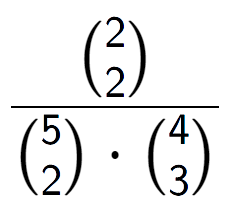 A LaTex expression showing \frac{{2\choose2}}{{5\choose2} times {4\choose3}}