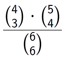 A LaTex expression showing \frac{{4\choose3} times {5\choose4}}{{6\choose6}}