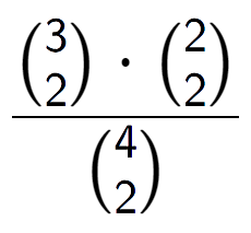 A LaTex expression showing \frac{{3\choose2} times {2\choose2}}{{4\choose2}}