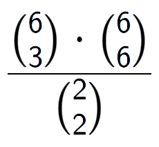 A LaTex expression showing \frac{{6\choose3} times {6\choose6}}{{2\choose2}}