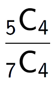A LaTex expression showing \frac{ sub 5 \text{C} sub 4 }{ sub 7 \text{C} sub 4 }