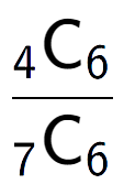 A LaTex expression showing \frac{ sub 4 \text{C} sub 6 }{ sub 7 \text{C} sub 6 }