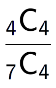 A LaTex expression showing \frac{ sub 4 \text{C} sub 4 }{ sub 7 \text{C} sub 4 }