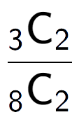 A LaTex expression showing \frac{ sub 3 \text{C} sub 2 }{ sub 8 \text{C} sub 2 }