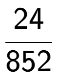 A LaTex expression showing 24 over 852
