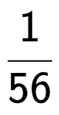 A LaTex expression showing 1 over 56