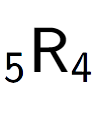 A LaTex expression showing sub 5 \text{R} sub 4