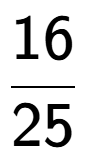 A LaTex expression showing 16 over 25