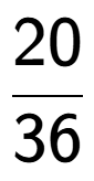 A LaTex expression showing 20 over 36