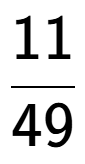 A LaTex expression showing 11 over 49