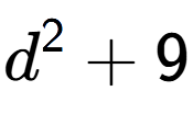 A LaTex expression showing d to the power of 2 + 9