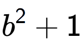 A LaTex expression showing b to the power of 2 + 1