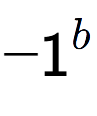 A LaTex expression showing -1 to the power of b