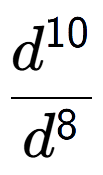 A LaTex expression showing \frac{d to the power of 10 }{d to the power of 8 }