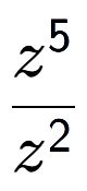 A LaTex expression showing \frac{z to the power of 5 }{z to the power of 2 }