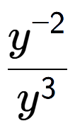 A LaTex expression showing \frac{y to the power of -2 }{y to the power of 3 }