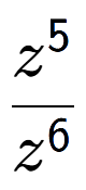 A LaTex expression showing \frac{z to the power of 5 }{z to the power of 6 }