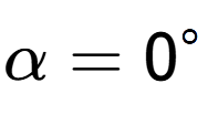 A LaTex expression showing \alpha=0 to the power of circle