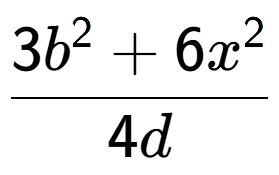 A LaTex expression showing \frac{{3b to the power of 2 + 6x to the power of 2 }}{{4d}}