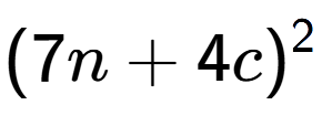 A LaTex expression showing (7n + 4c) to the power of 2