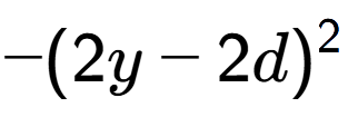 A LaTex expression showing -(2y - 2d) to the power of 2