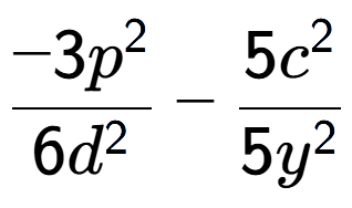 A LaTex expression showing \frac{{-3p to the power of 2 }}{{6d to the power of 2 }} - \frac{{5c to the power of 2 }}{{5y to the power of 2 }}