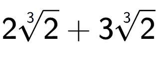 A LaTex expression showing 23-th root of 2 + 33-th root of 2