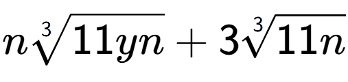A LaTex expression showing n3-th root of 11yn + 33-th root of 11n