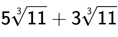 A LaTex expression showing 53-th root of 11 + 33-th root of 11